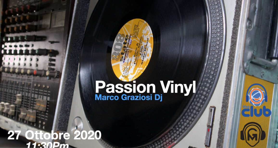 Vinyl Passion – Dj Set Live Streaming – Marco Graziosi Dj