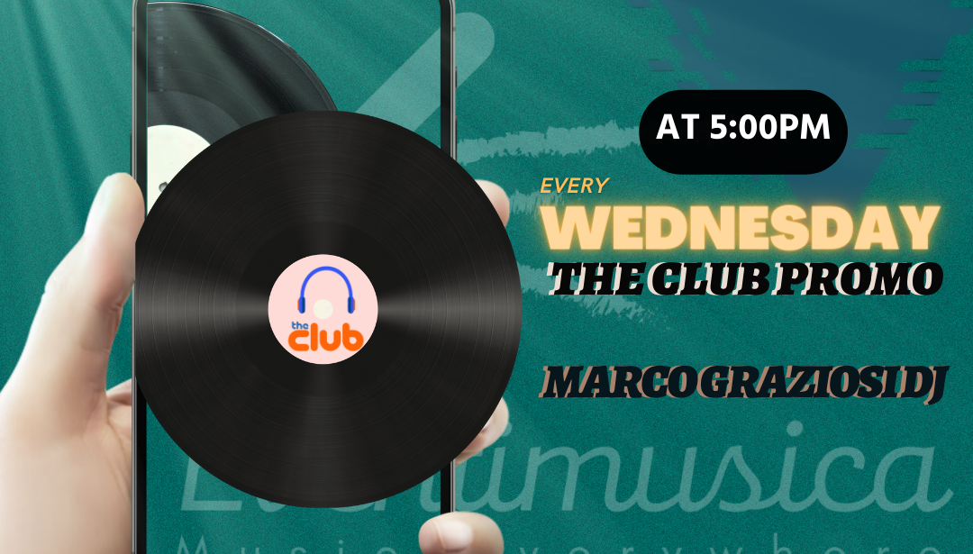 The Club Promo – Every “Wednesday” on RadioDanceRoma