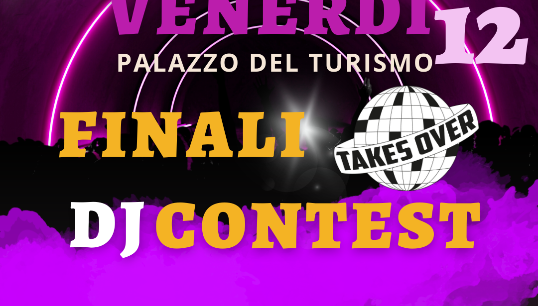 Takes Over Italo Disco – DJ Contest – Finali